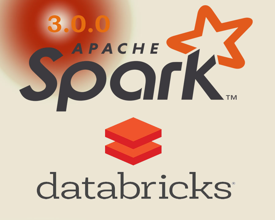 Databricks announced Spark 3.0 at the Spark+ AI summit 